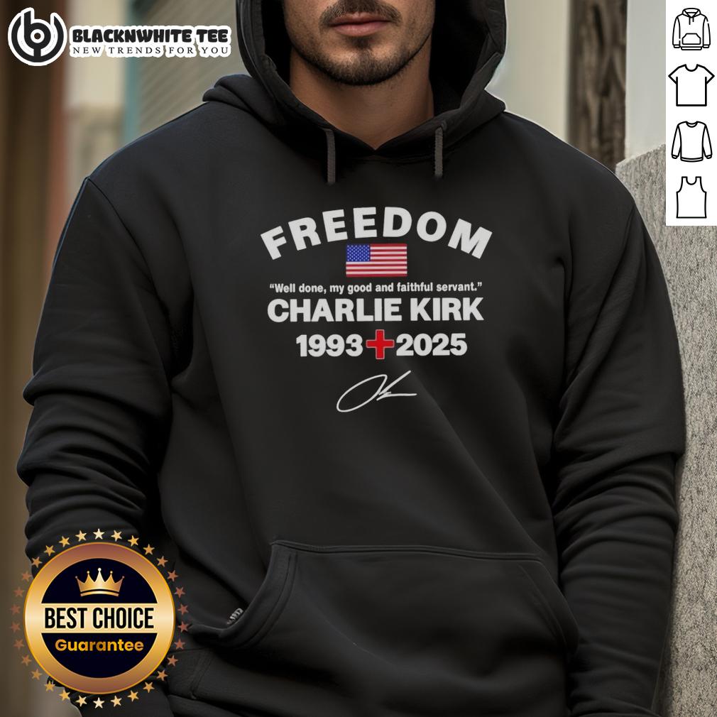 Good Well Done My Good And Faithful Servant Charlie Kirk Freedom Tribute Memorial T-Shirt - Image 2