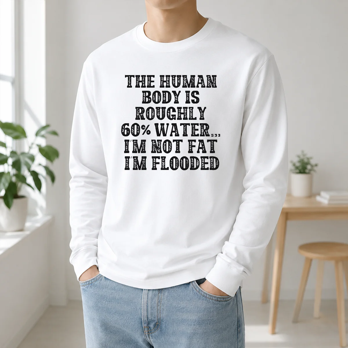 Awesome The Human Body Is Roughly 60 Percent Water I'M Not Fat I'M Flooded Shirt - Image 5