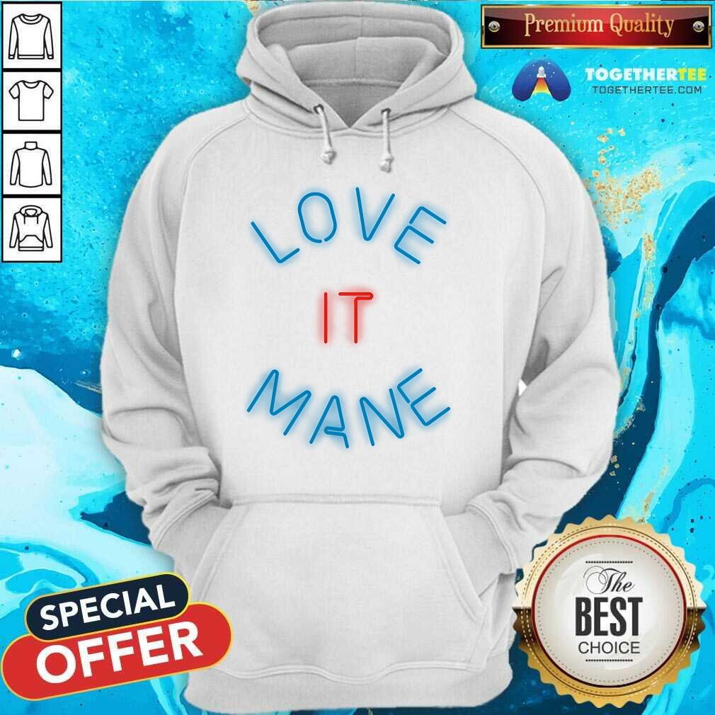 Nice Love It Mane Neon T-Shirt - Image 5