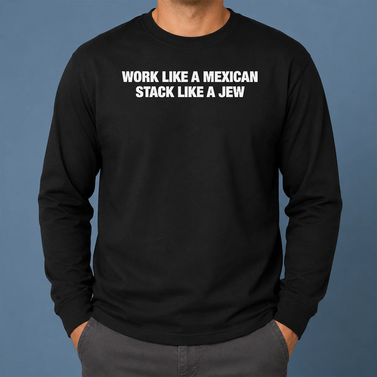 Premium Work Like A Mexican Stack Like A Jew Text Shirt - Image 6
