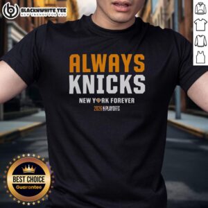 Top New York Knicks Always Knicks Forever 2026 Playoffs NYC Basketball T-Shirt
