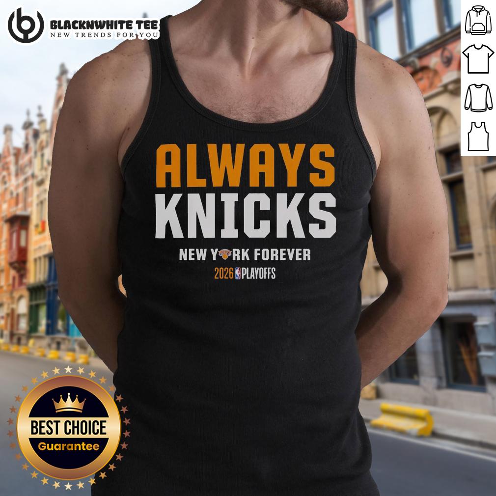 Top New York Knicks Always Knicks Forever 2026 Playoffs NYC Basketball T-Shirt - Image 4