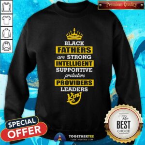 Alternative view of Black Father Are Strong Intelligent Leader King Shirt