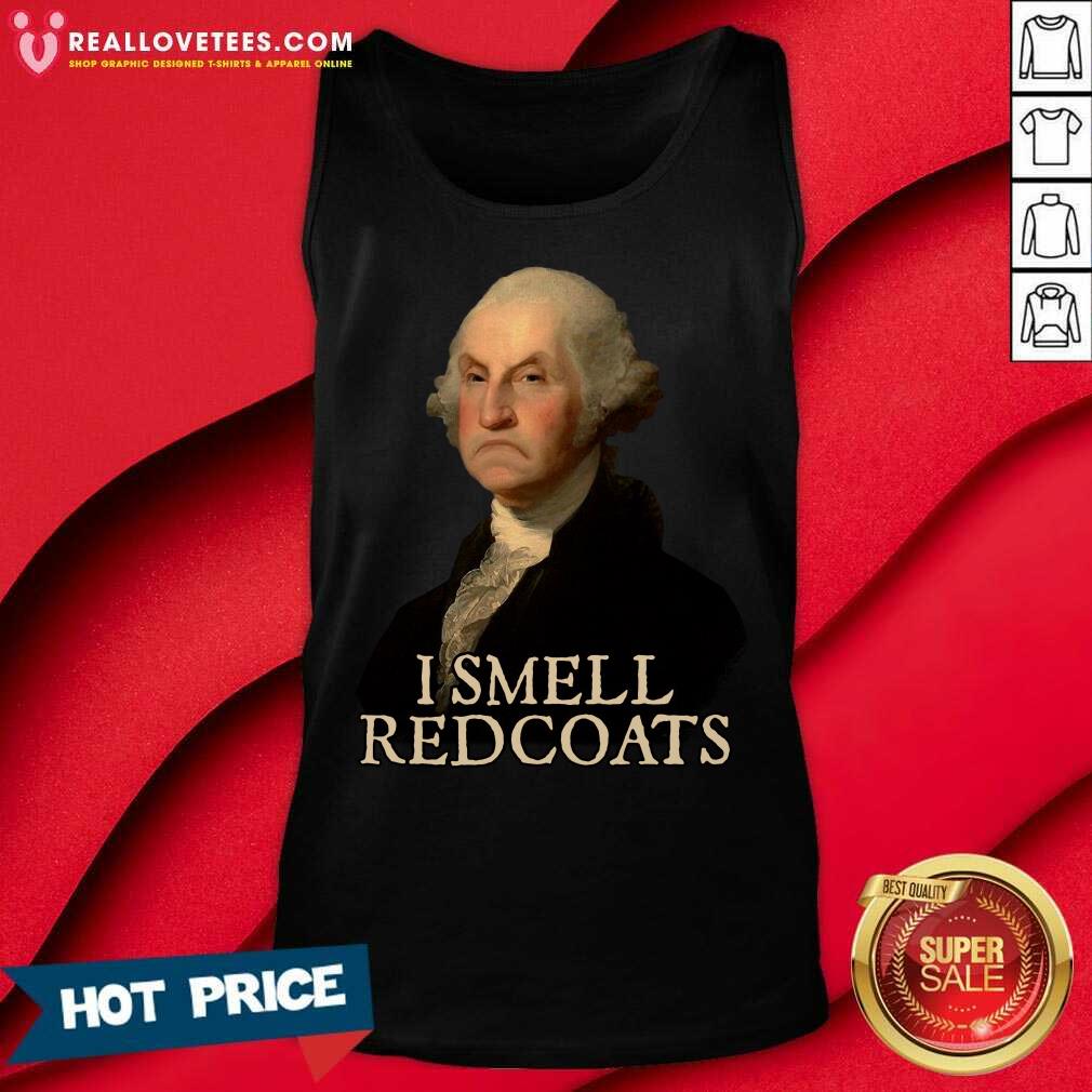 George Washington I Smell Redcoats Shirt - Image 4