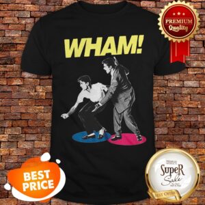 Nice Andrew Ridgeley And George Michael Wham Shirt
