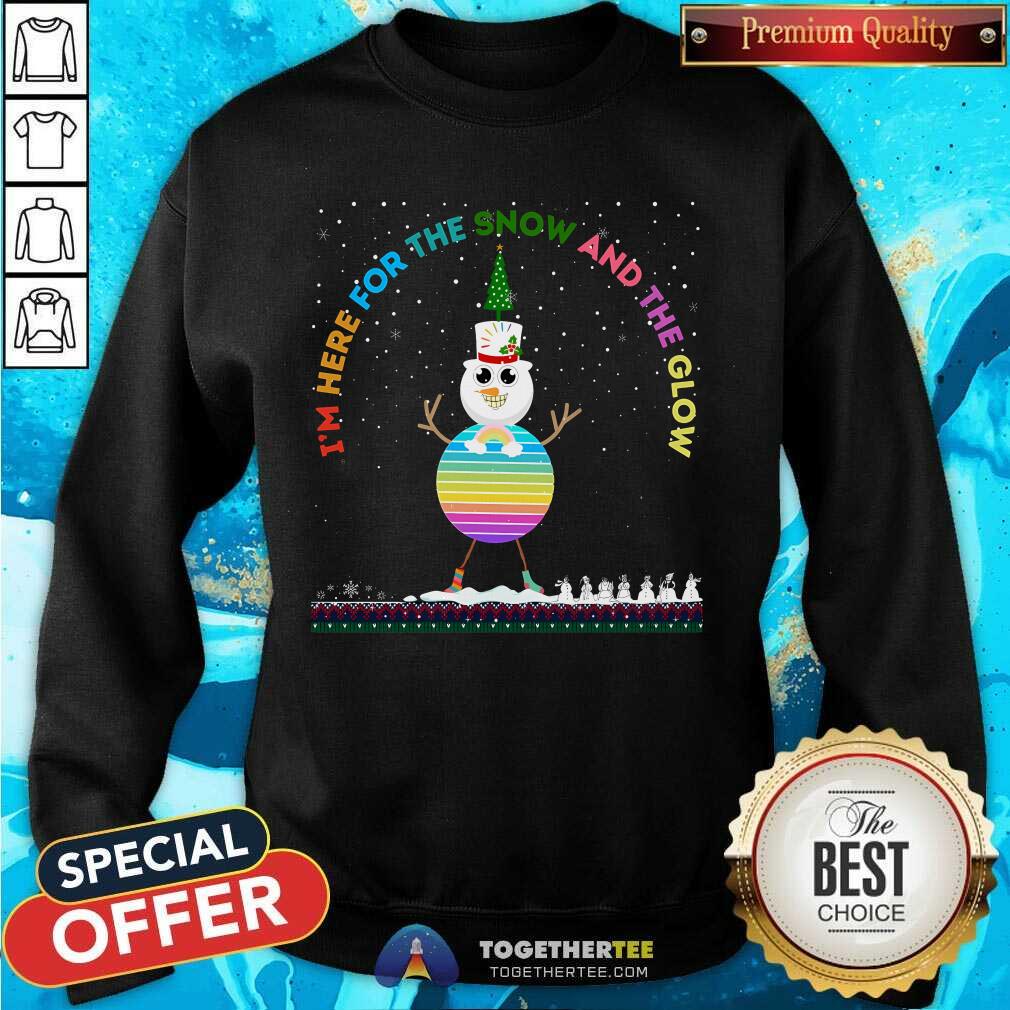 Nice I'm Here For The Snow And The Glow T-Shirt - Image 3