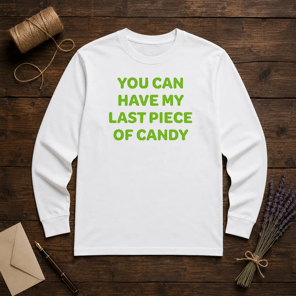 Top You Can Have My Last Piece Of Candy Sweet Shirt - Image 5