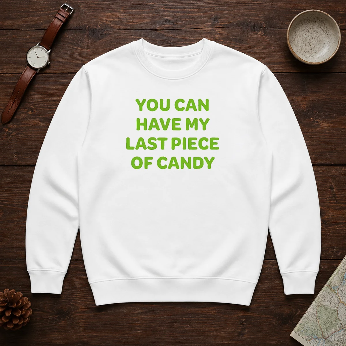 Top You Can Have My Last Piece Of Candy Sweet Shirt - Image 7