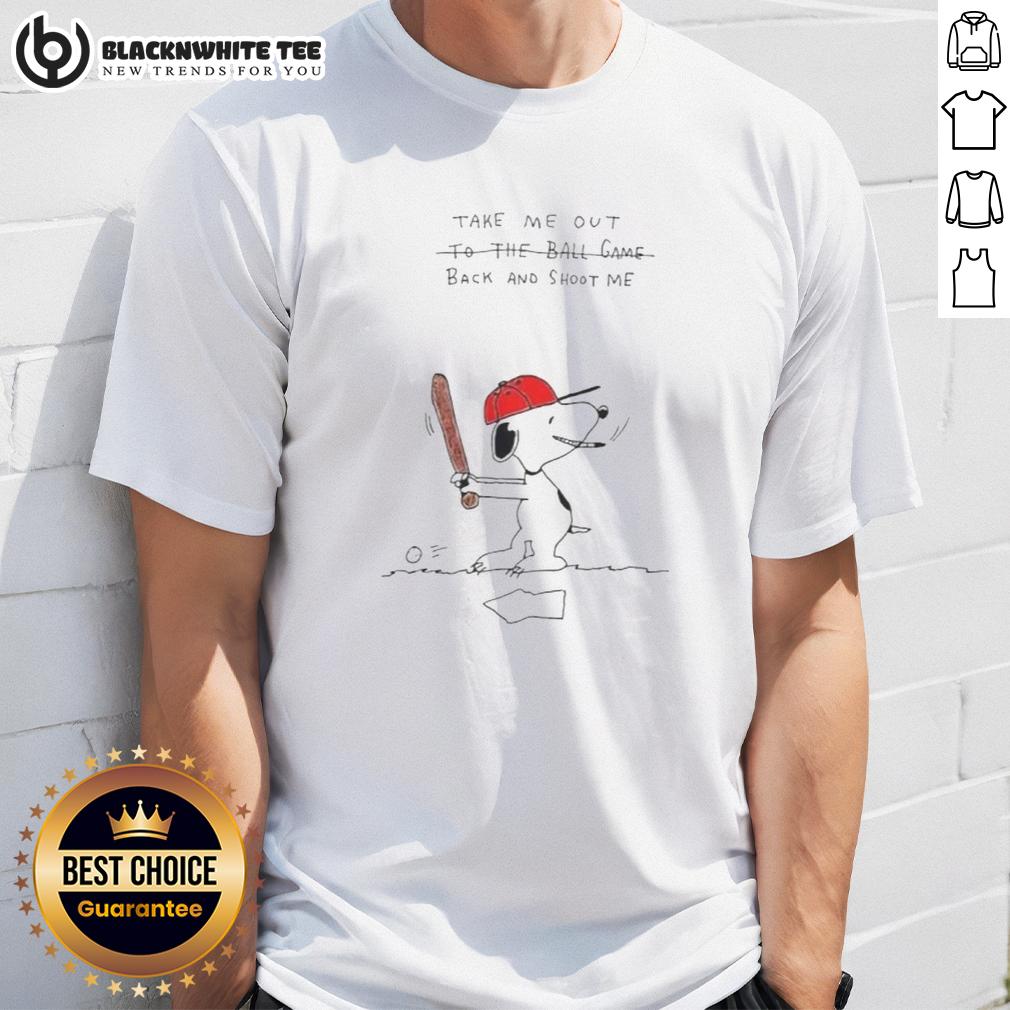 Official Take Me Out To The Ball Game Back And Shoot Me Snoopy Doodle T-Shirt