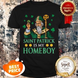Nice Leprechaun King And Shamrocks Saint Patrick Is My Homeboy T-shirt