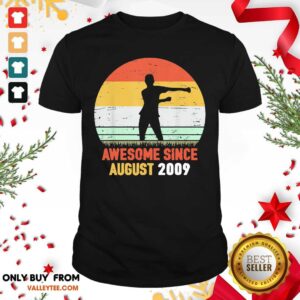 Premium Awesome Since August 2009 Vintage Shirt