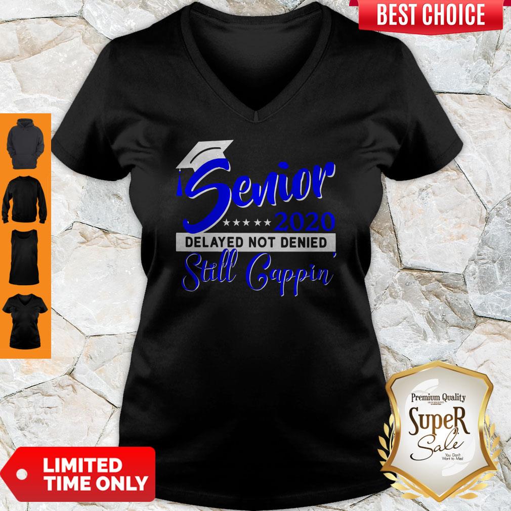 Official Senior 2020 Delayed Not Denied Still Cappin Blue Shirt - Image 5