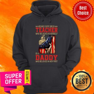 Alternative view of Behind Every Great Teacher Daddy American Flag Shirt