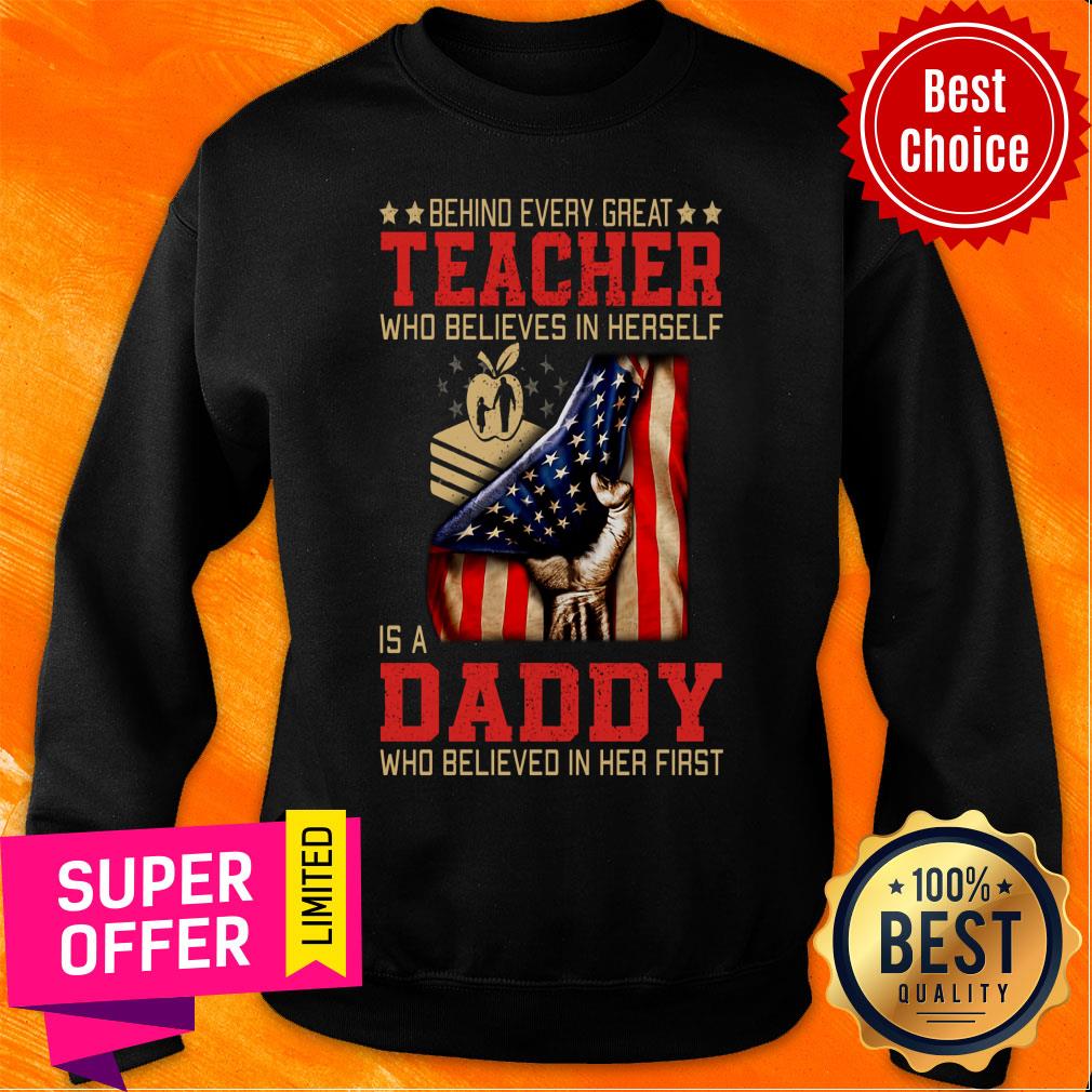 Behind Every Great Teacher Daddy American Flag Shirt - Image 5