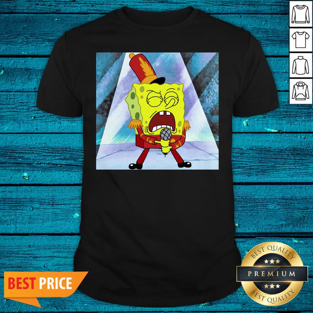 Pretty SpongeBob SquarePants Singing SpongeBob 2020 Shirt