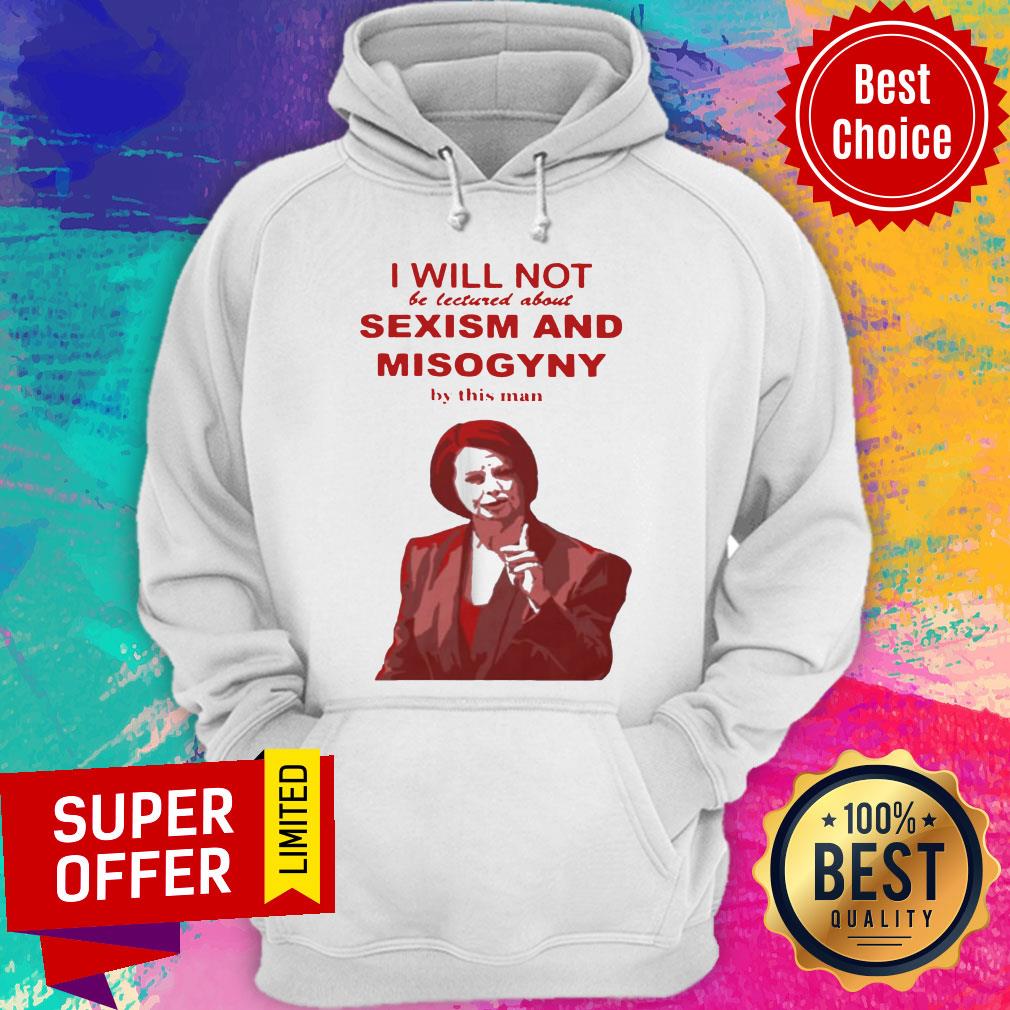 I Will Not Be Lectured About Sexism And Misogyny By This Man Shirt - Image 3