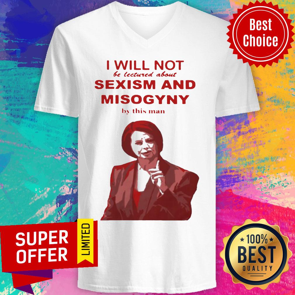I Will Not Be Lectured About Sexism And Misogyny By This Man Shirt - Image 4