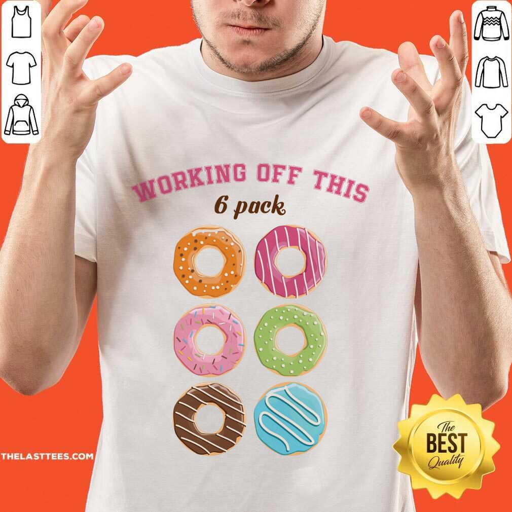 Hot Dounut Working Off This 6 Pack Fitness Shirt