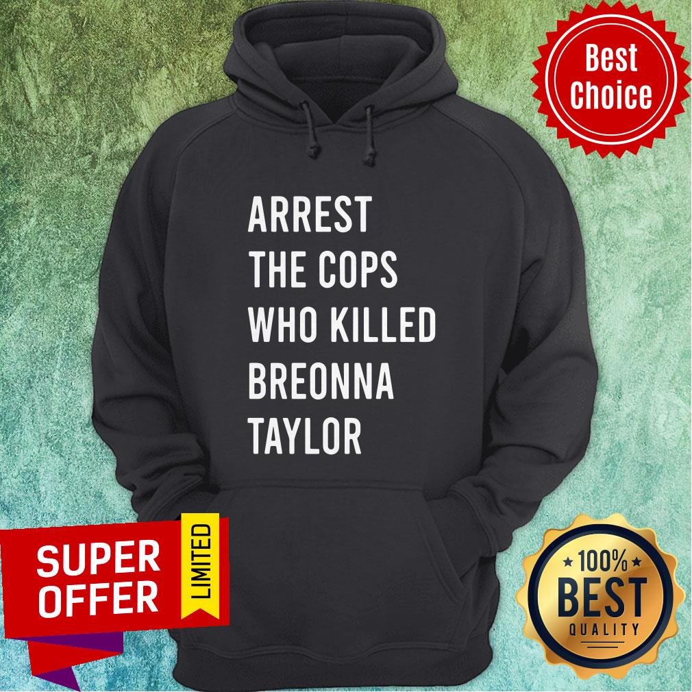 Premium Arrest The Cops Who Killed Breonna Taylor Shirt - Image 3