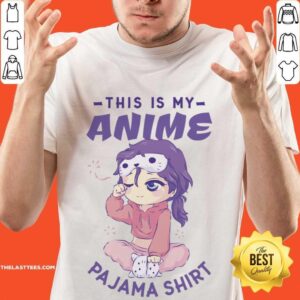 This Is My Anime Pajama Shirt