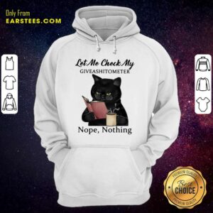 Alternative view of Official Black Cat Let Me Check My Giveashitometer Nope Nothing Shirt