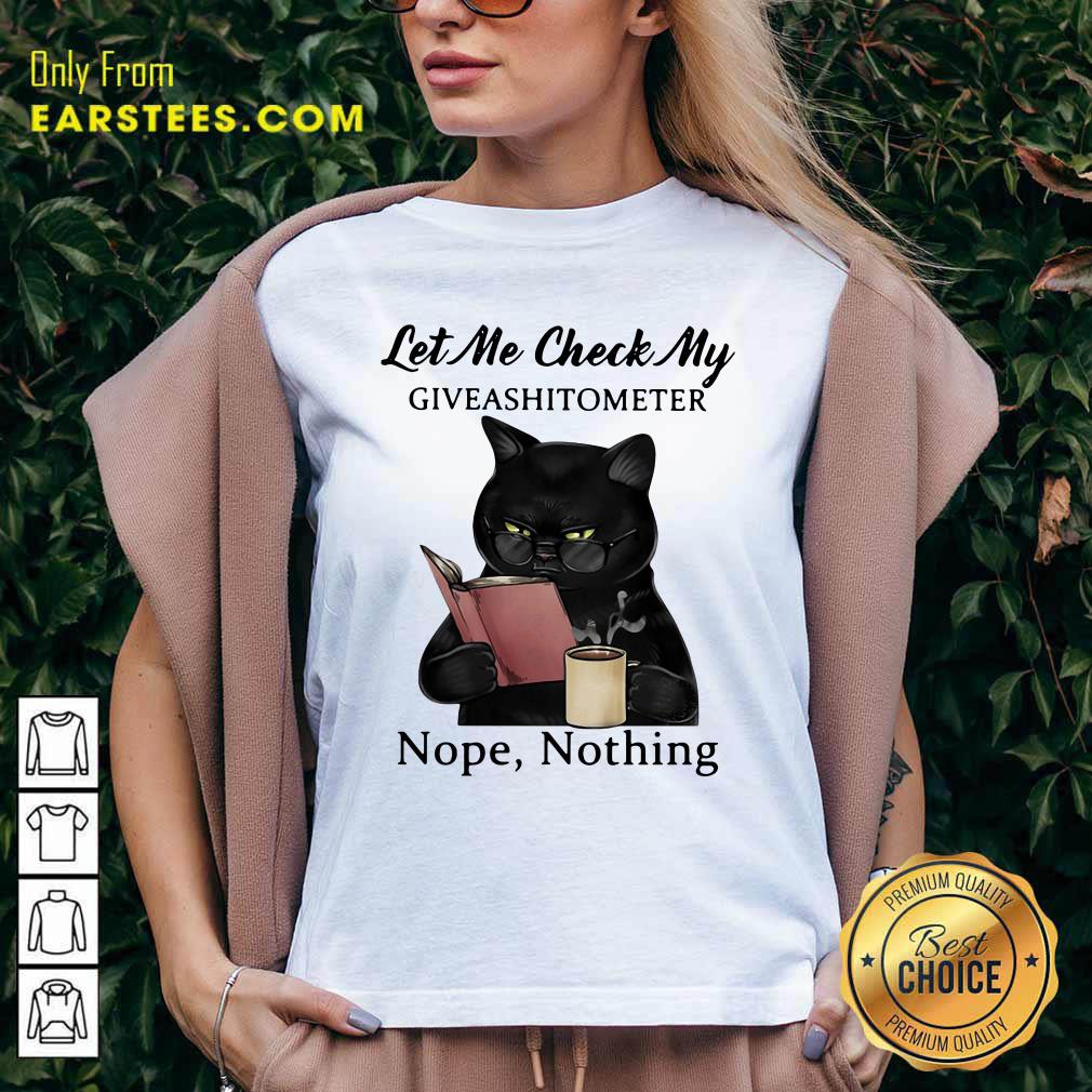 Official Black Cat Let Me Check My Giveashitometer Nope Nothing Shirt - Image 3