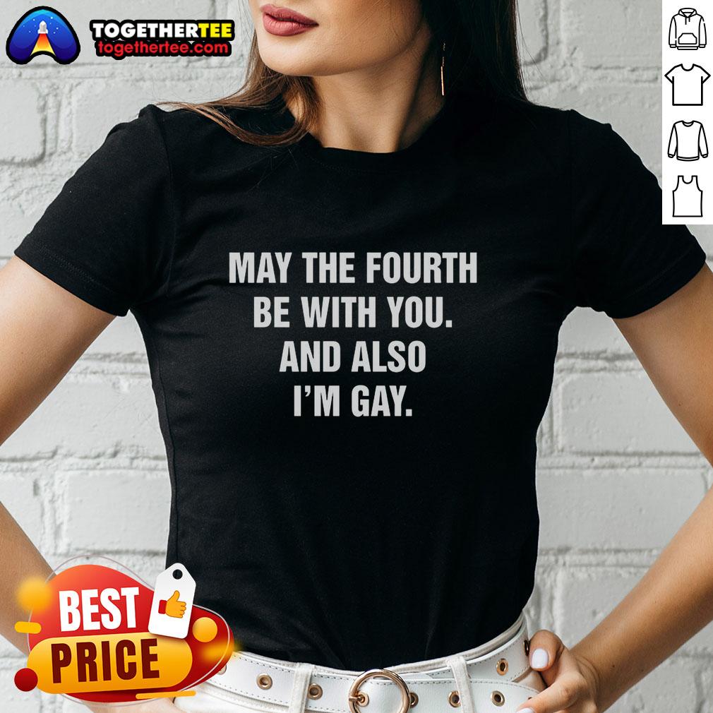 Premium May The Fourth Be With You And Also I'm Gay T-Shirt - Image 3