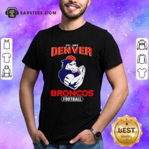 Funny Est 1960 Denver Broncos Football Shirt