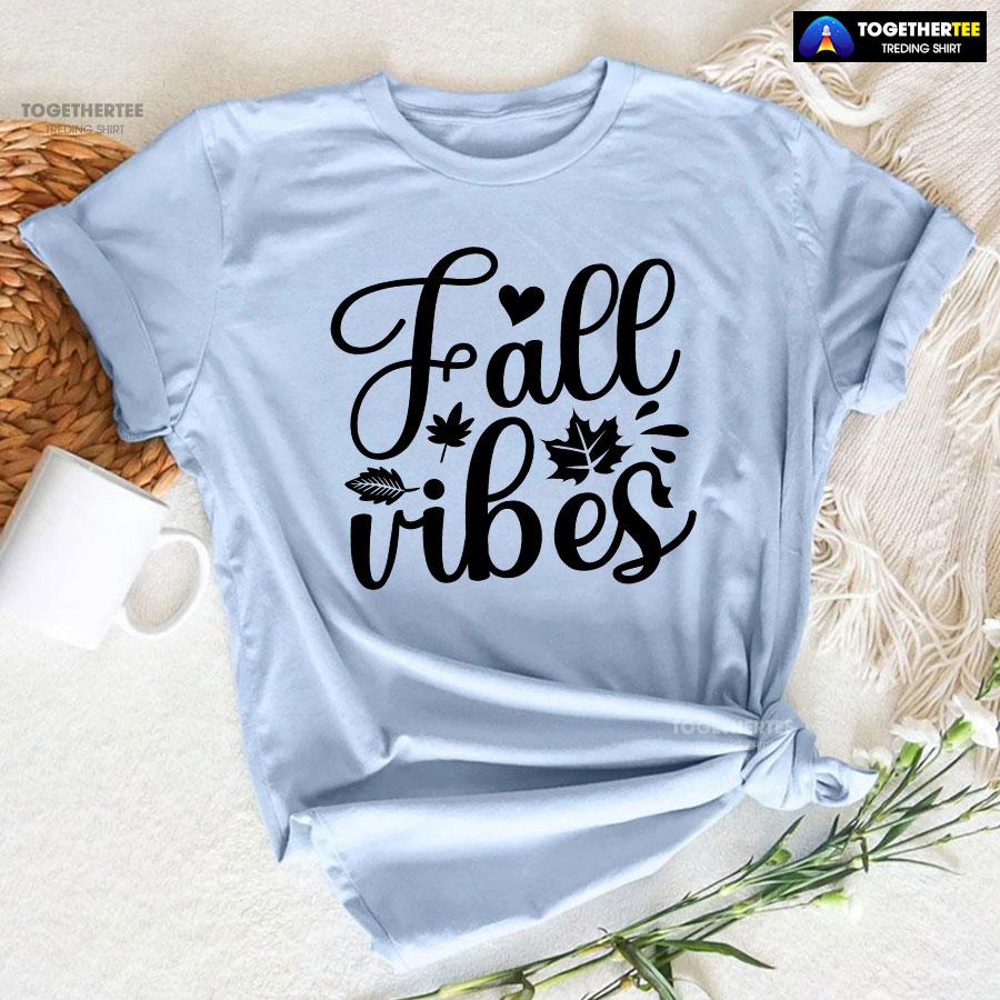 Fall Vibes Thanksgiving T-Shirt
