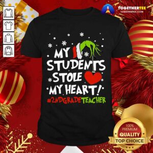 Nice Grinch Hand Holding Heart My Students Stole My Heart #2ndgradeteacher Shirt