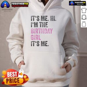 Alternative view of Good It's Me Hi I'm The Birthday T-Shirt