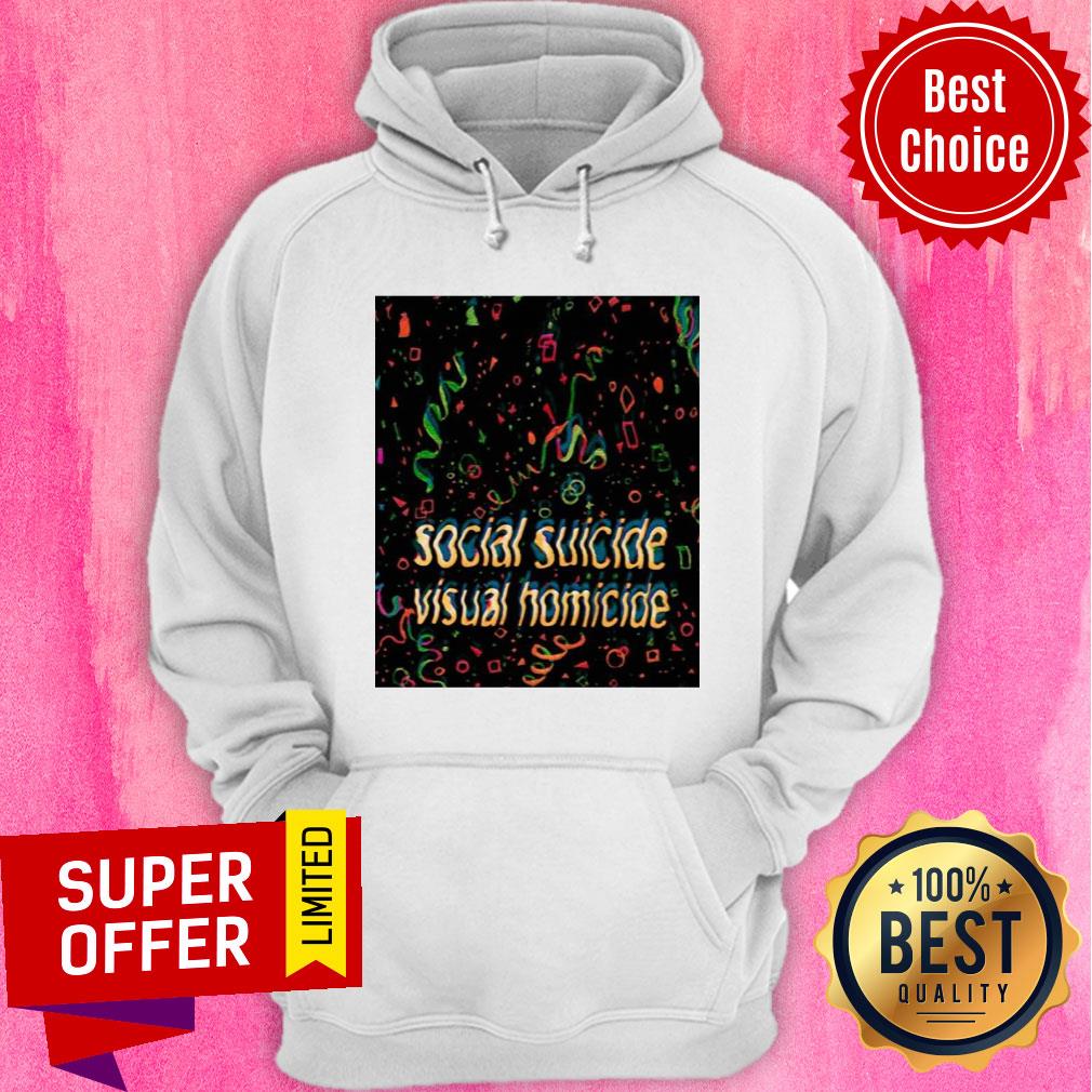 Awesome Social Suicide Visual Homicide Shirt - Image 5
