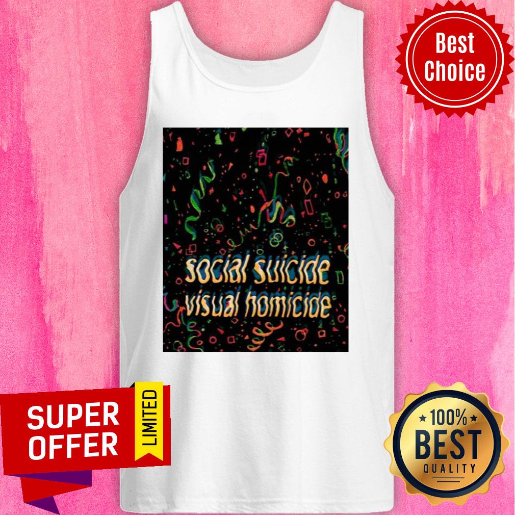 Awesome Social Suicide Visual Homicide Shirt - Image 3