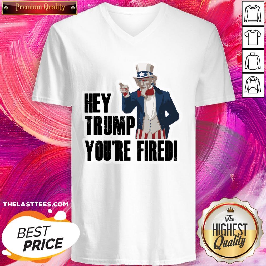 Perfect Hey Trump You’re Fired Uncle Sam America Election Shirt - Image 2