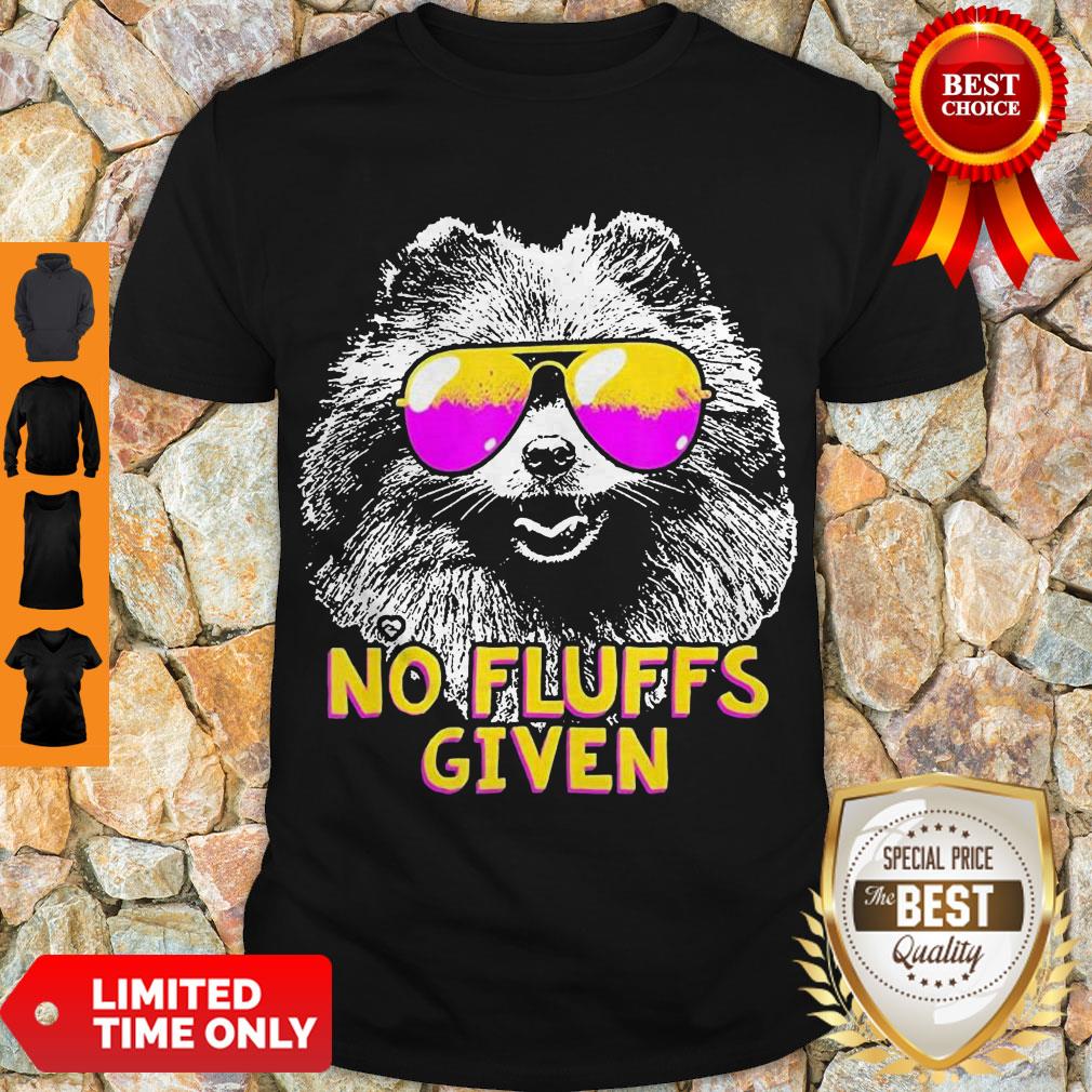 Good Bear No Fluffs Given Shirt