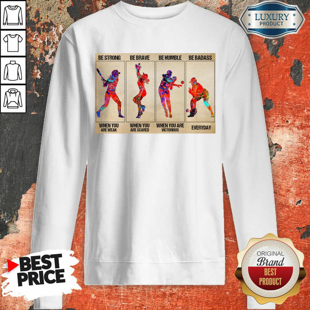 Happy Baseball Be Strong When You Are Weak Horizontal Poster Shirt - Image 3