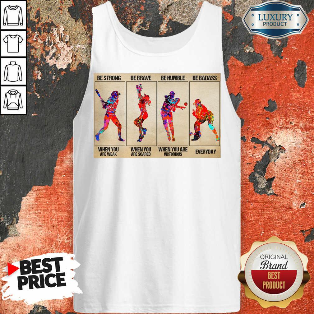 Happy Baseball Be Strong When You Are Weak Horizontal Poster Shirt - Image 2