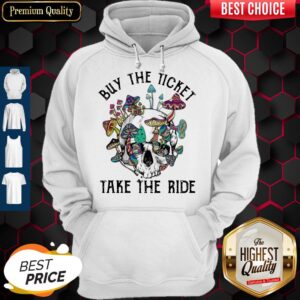 Alternative view of Top Buy The Ticket Take The Ride Mushrom Shirt