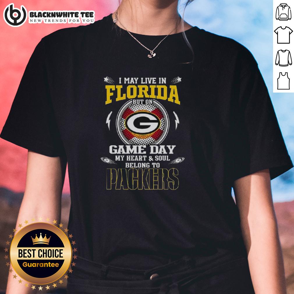 Pretty I May Live In Florida But On Game Day My Heart And Soul Belongs To Green Bay Packers T-Shirt - Image 3