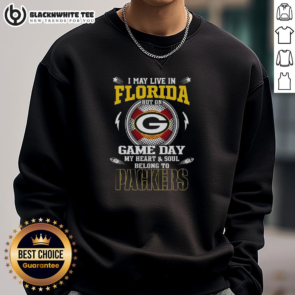 Pretty I May Live In Florida But On Game Day My Heart And Soul Belongs To Green Bay Packers T-Shirt - Image 5