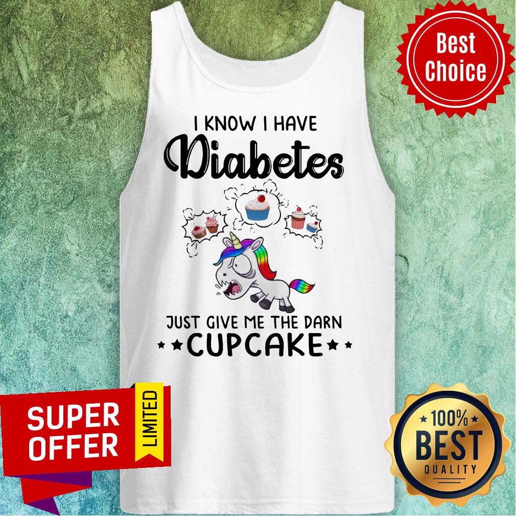 LGBT Unicorn I Know I Have Diabetes Just Give Me The Damn Cupcakke Shirt - Image 4