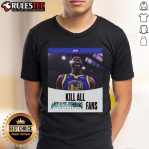Funny Kill All Metal Rising Revengeance Fans Draymond Green T-Shirt