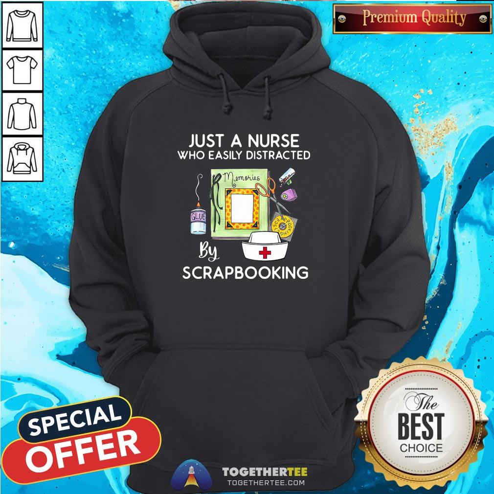 Official Just A Nurse Who Easily Distracted By Scrapbooking Shirt - Image 5