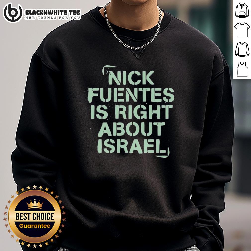 Original Nick Fuentes Right About Israel T-Shirt - Image 5