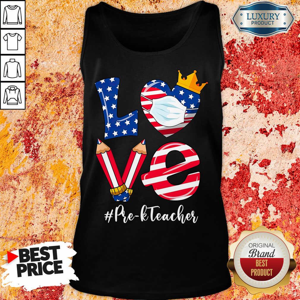 Love American Flag Pre-K Teacher Shirt - Image 3