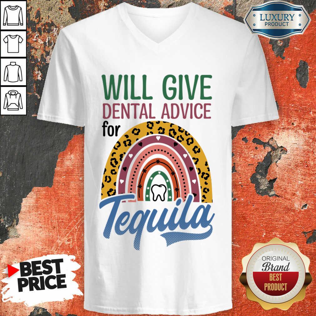 Will Give Dental Advice For Tequila Shirt - Image 5