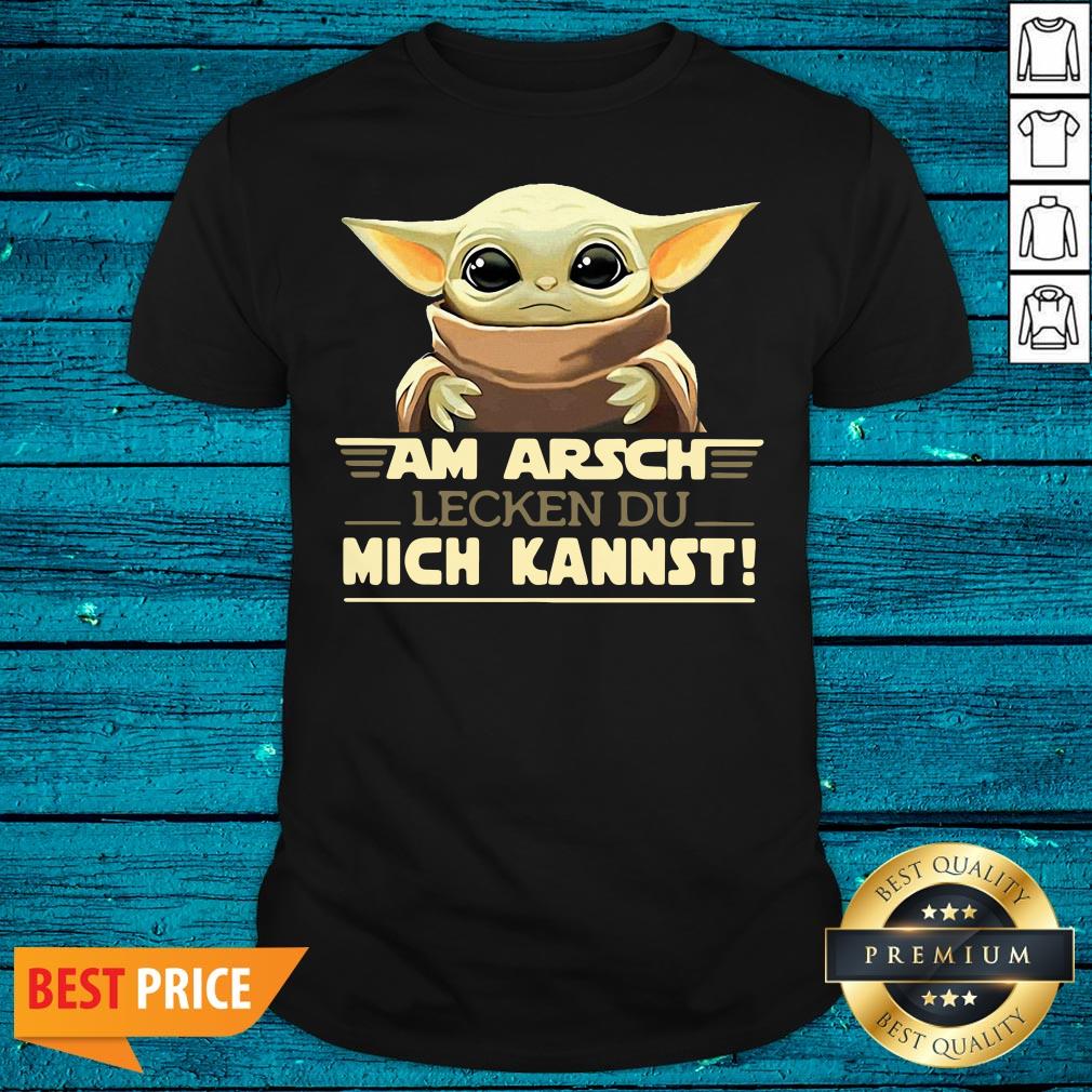 Nice Baby Yodda Am Arsch Lecken Du Mich Kannst Shirt