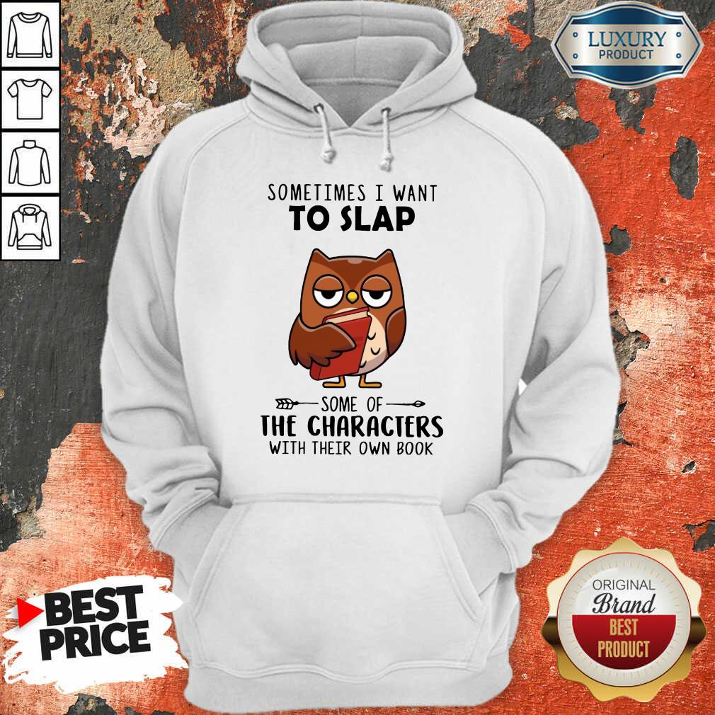 Perfect Sometimes I Want To Lap The Characters With Their Own Book Shirt - Image 5