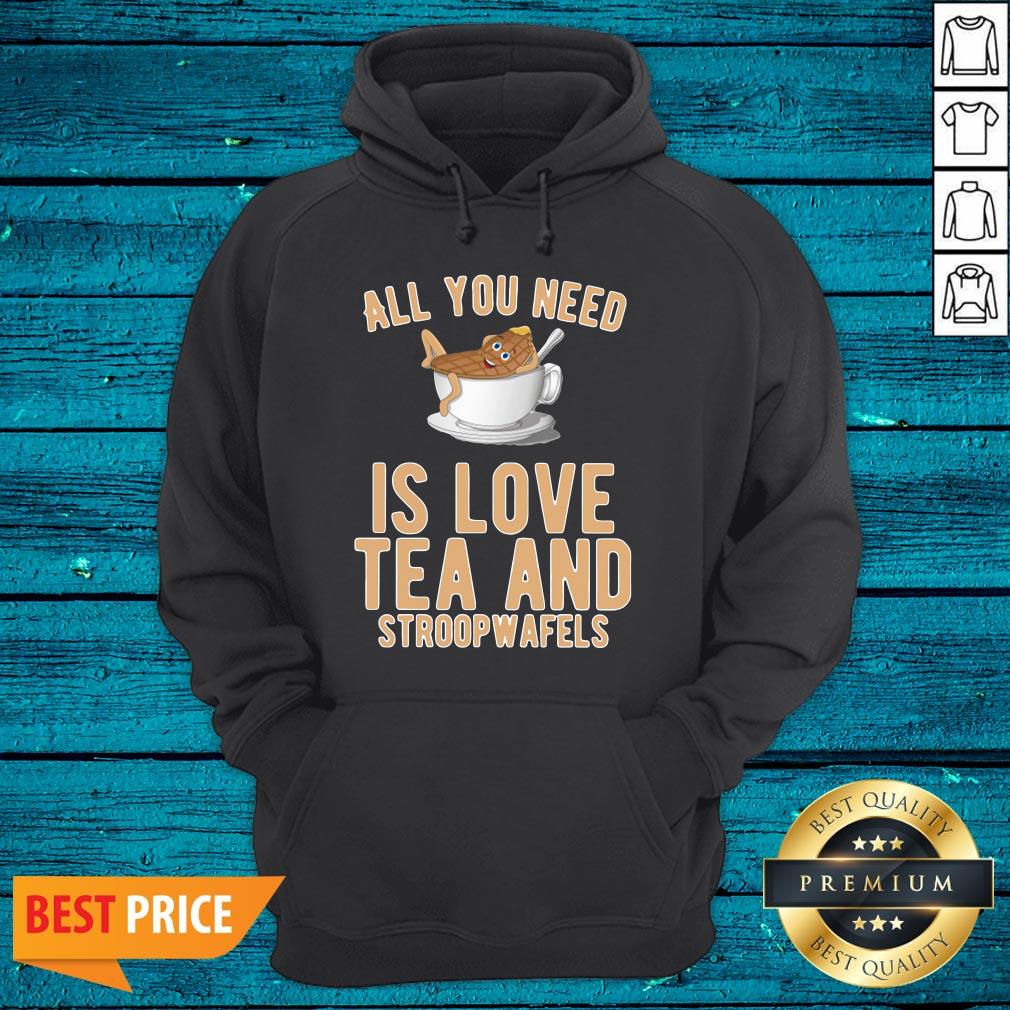 Cool All You Need Is Love Tea And Stroopwafels Shirt - Image 3