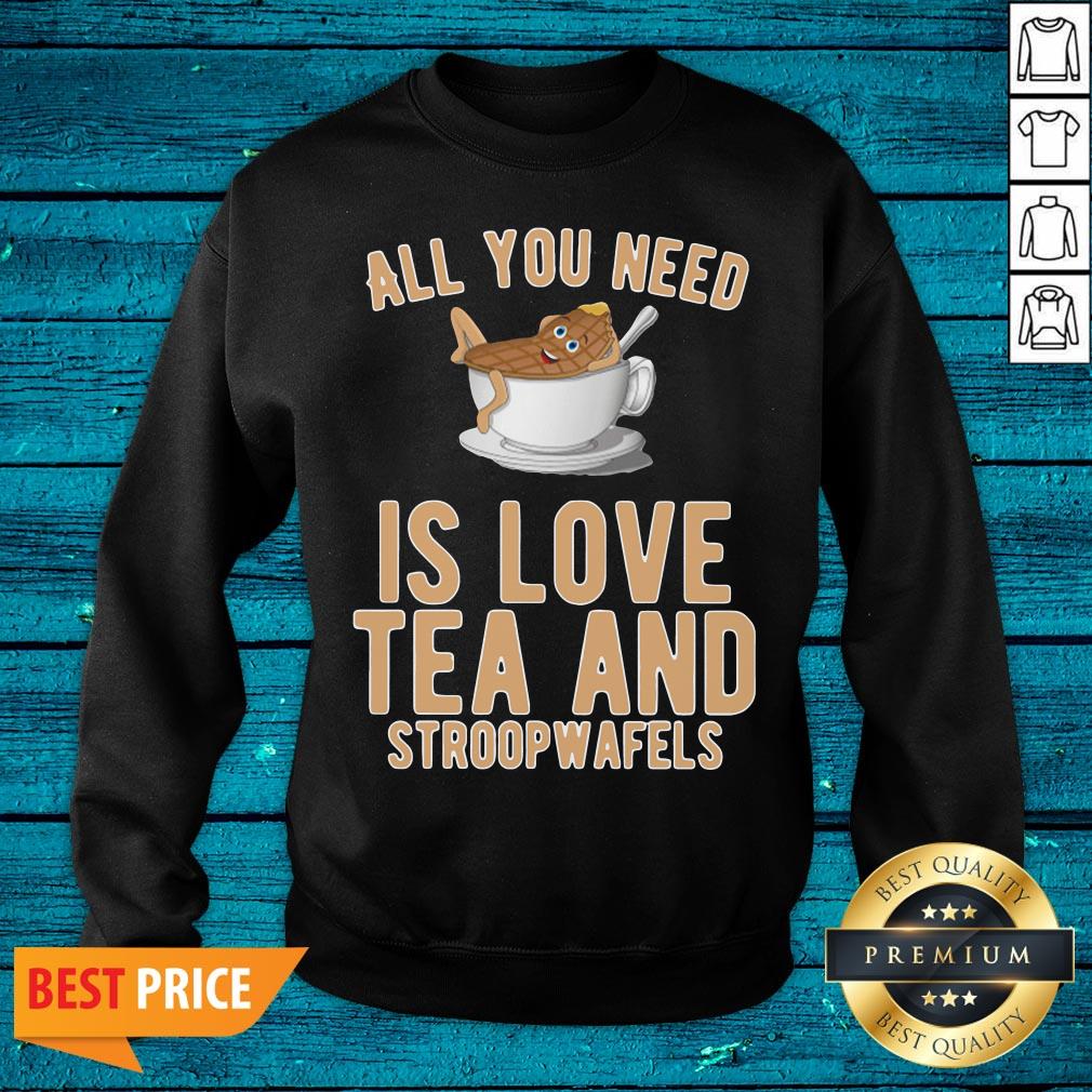 Cool All You Need Is Love Tea And Stroopwafels Shirt - Image 2